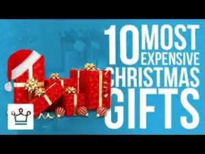 Video: Top 10 Most Expensive Christmas Gifts Celebrities Got